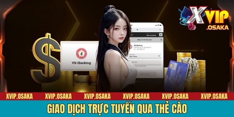 Giao dịch trực tuyến qua thẻ cào
