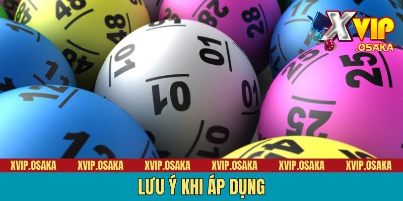 Lưu ý khi áp dụng