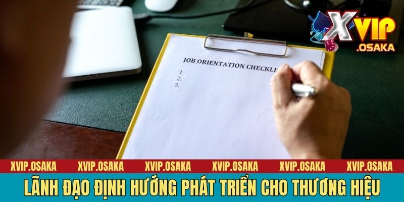 Lãnh đạo định hướng phát triển cho thương hiệu
