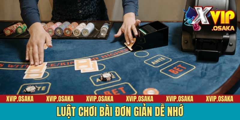 Luật chơi bài đơn giản dễ nhớ